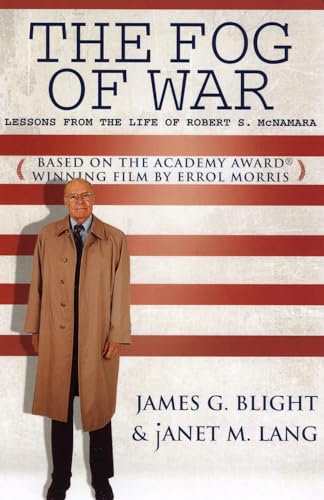 The Fog of War: Lessons from the Life of Robert S. McNamara von Rowman & Littlefield Publishers